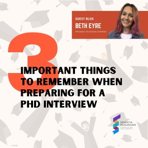 Beth Eyre - Three important things to remember when preparing for a PhD interview