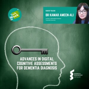 Dr Kamar Ameen-Ali - Advances in digital cognitive assessments for dementia diagnosis