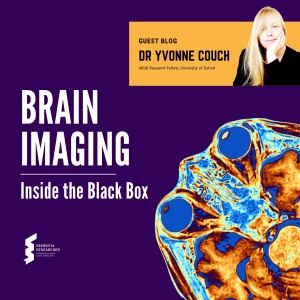 Dr Yvonne Couch - Brain Imaging, Inside The Black Box