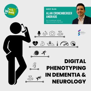Dr Alan Cronemberger Andrade - Digital phenotyping in dementia and neurology: we have questions