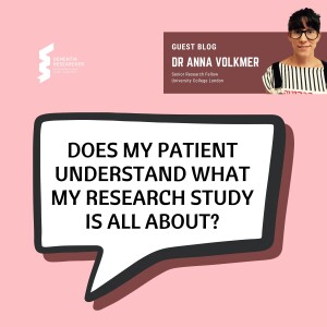 Dr Anna Volkmer - Does my patient understand what my research study is about?