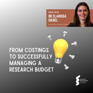 Dr Clarissa Giebel - From costings to successfully managing a research budget