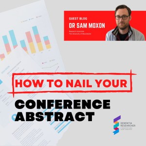 Dr Sam Moxon - How to Nail Your Conference Abstract