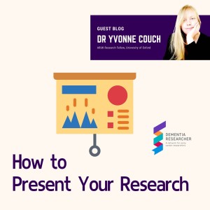 Dr Yvonne Couch - How to Present your Research