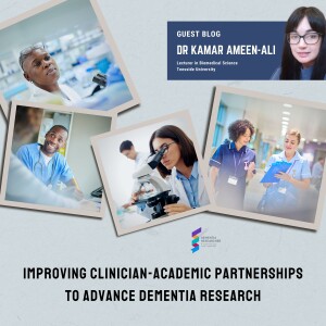 Dr Kamar Ameen-Ali - Improving clinician-academic partnerships to advance dementia research