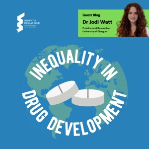 Dr Jodi Watt - Inequity in dementia drug development