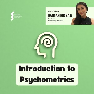 Hannah Hussain - Introduction to Psychometrics