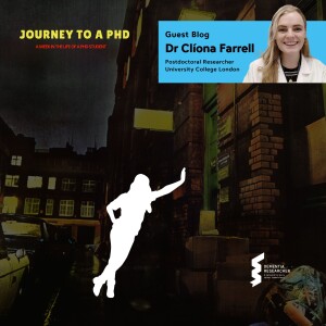 Dr Clíona Farrell - Journey to a PhD: A week in the life of a PhD student