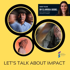 Dr Clarissa Giebel - Let’s Talk About Impact