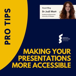 Dr Jodi Watt - Making your presentations more accessible
