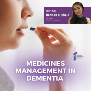 Hannah Hussain - Medicines Management in Dementia