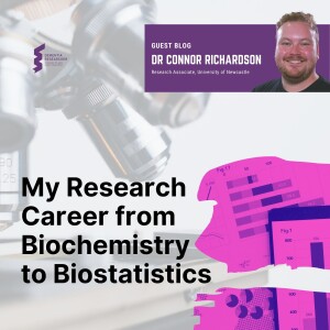 Dr Connor Richardson - My Research Career from Biochemistry to Biostatistics