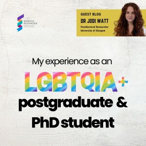 Dr Jodi Watt - My experience as an LGBTQIA+ postgraduate & PhD student