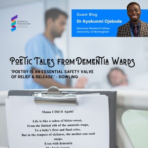 Dr Ayokunmi Ojebode - Poetic Tales from Dementia Wards