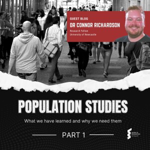 Dr Connor Richardson - Population Studies, What we have learned and why we need them