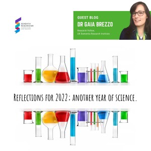 Dr Gaia Brezzo - Reflections for 2022; another year of science