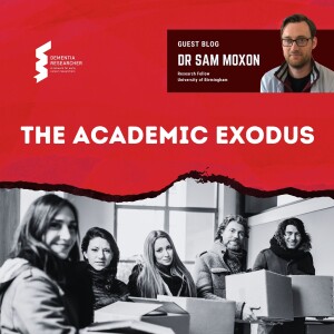 Dr Sam Moxon - The Academic Exodus