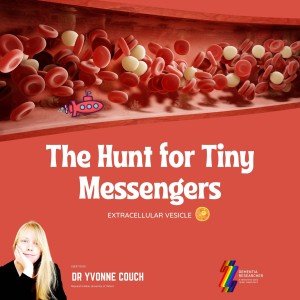 Dr Yvonne Couch -The Hunt for Tiny Messengers