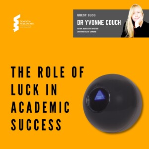 Dr Yvonne Couch - The Role of Luck in Academic Success