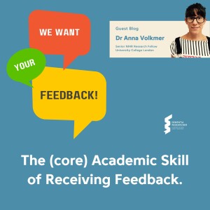 Dr Anna Volkmer - The (core) academic skill of receiving feedback