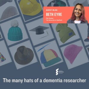 Beth Eyre - The many hats of a dementia researcher