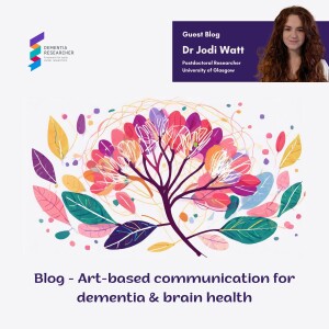 Dr Jodi Watt - Art-based communication for dementia & brain health