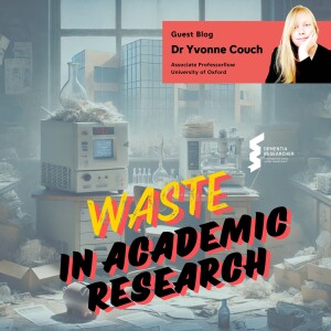 Dr Yvonne Couch - Waste in Academic Research