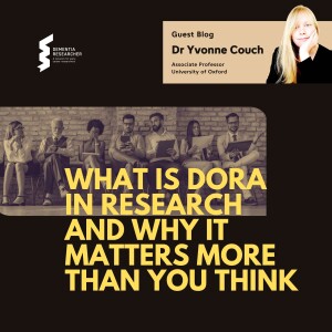 Dr Yvonne Couch - What Is DORA in Research and Why It Matters More Than You Think