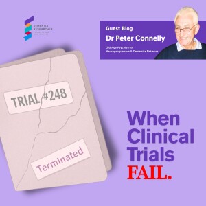 Dr Peter Connelly - When Clinical Trials Fail