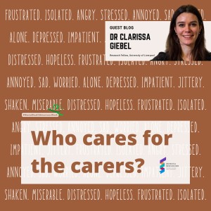 Dr Clarissa Giebel - Who Cares for the Carers?