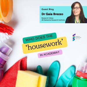 Dr Gaia Brezzo - Who does the ‘housework’ in academia?