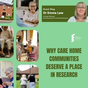 Dr Emma Law - Why Care Home Communities Deserve a Place in Research