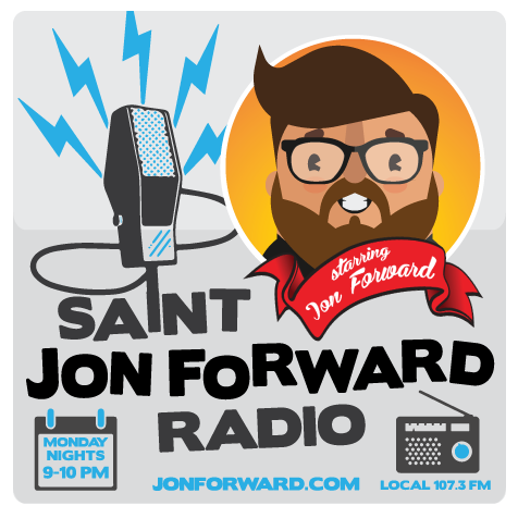 Saint Jon Forward Radio - Work your way through it, buddy (w/ Cory Hartlen)