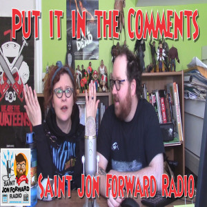 Saint Jon Forward Radio - Put It In The Comments (w/ Mei Wonderful)