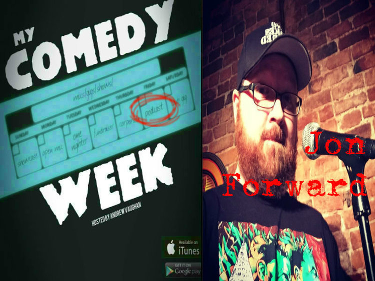 Andrew Vaughan's My Comedy Week Podcast with Jon Forward