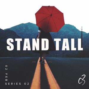 Stand Tall | Courage to Live in the Different