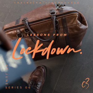 Lessons from Lockdown | How to Emerge from Lockdown Pt 2