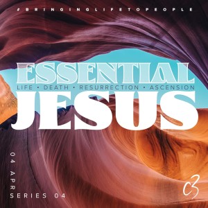 Essential Jesus | How Jesus has changed my life