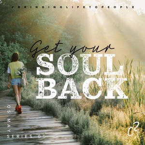 Get Your Soul Back | The Adrenalin-Fueled Rush we Call Living