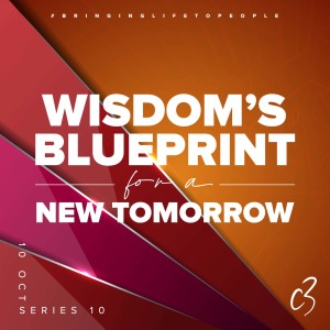 Wisdom‘s Blueprint for a New Tomorrow | Battles Within