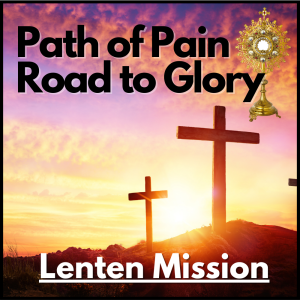 Lenten Mission Talk 2 - We Hope in What We Love (Bishop Bruce Lewandowski)