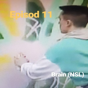Episod 11. Brain (NSL)