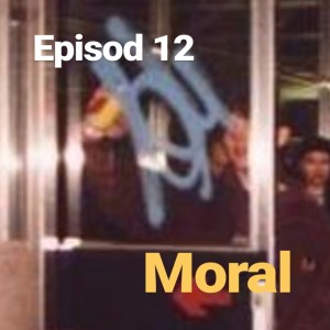 Episod 12. Moral