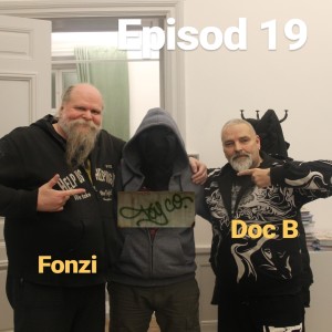 Episod 19. Fonzi & Doc B (TOY CO) feat. Moral