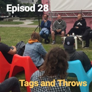 Episod 28. Tags and Throws - Panelsamtal