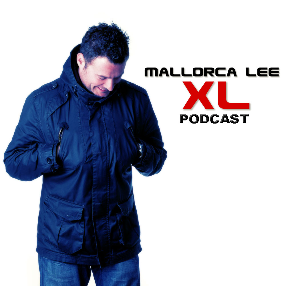 Mallorca Lee's XL Podcast ep.17 w Mark Sherry