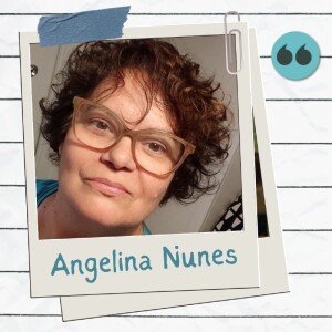 Angelina Nunes e a força vital da apuração