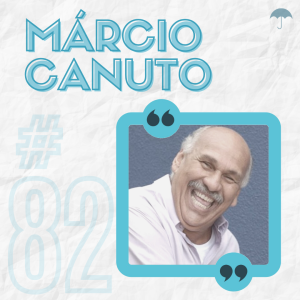 #82 - Márcio Canuto: ao povo, com humor