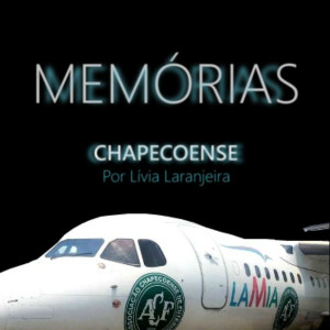 Memórias #7: Chapecoense