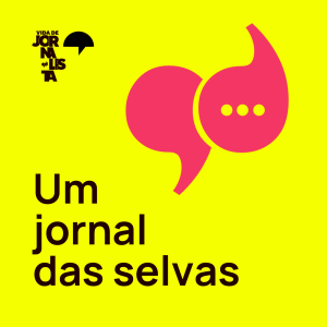 Um jornal das selvas